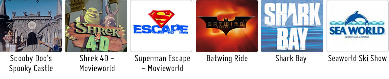 Scooby Doo's Spooky Castle, Shrek 4D - Movie World, Superman Escape - Movie World, Batwing Ride, Shark Bay, Seaworld Ski Show
